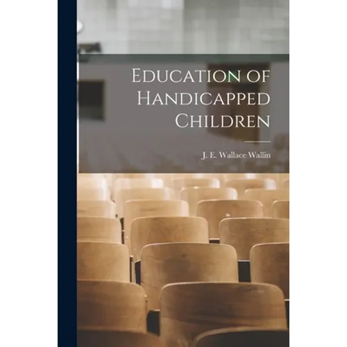 Education of Handicapped Children - Paperback