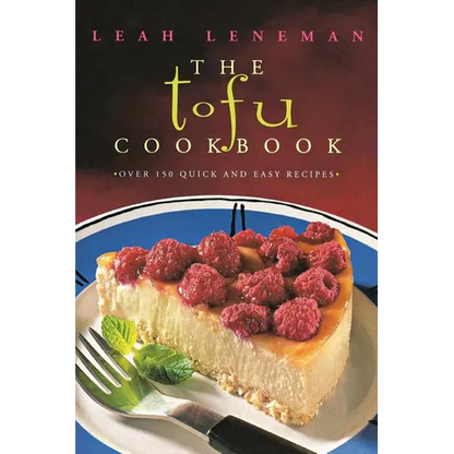 The Tofu Cookbook: Over 150 quick and easy recipes - Paperback