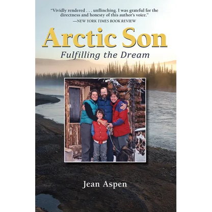 Arctic Son: Fulfilling the Dream - Paperback