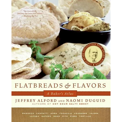 Flatbreads and Flavors: A Baker's Atlas - Paperback