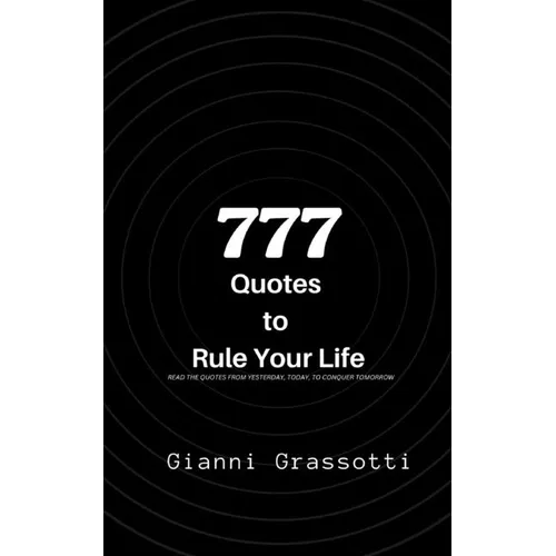 777 Quotes to Rule Your Life - Paperback