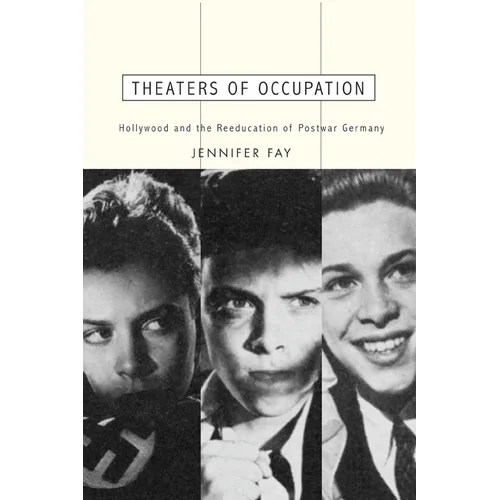Theaters of Occupation: Hollywood and the Reeducation of Postwar Germany - Paperback