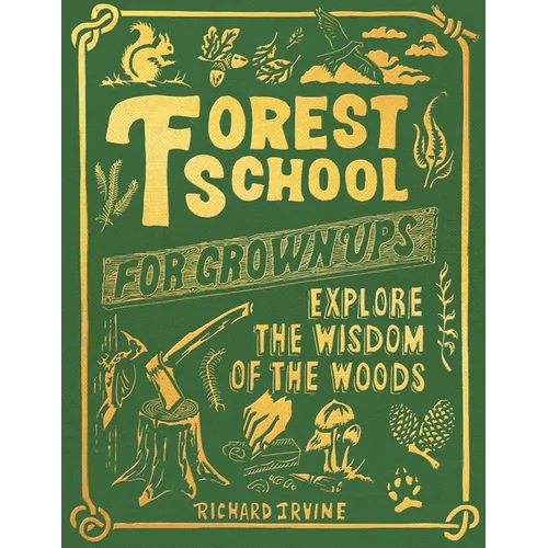 Forest School for Grown-Ups - Hardcover