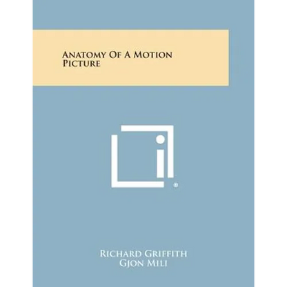 Anatomy of a Motion Picture - Paperback