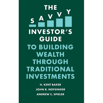 The Savvy Investor's Guide to Building Wealth Through Traditional Investments - Paperback