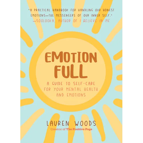 Emotionfull: A Guide to Self-Care for Your Mental Health and Emotions (Help with Self-Worth and Self-Esteem, Anxieties & Phobias) - Paperback