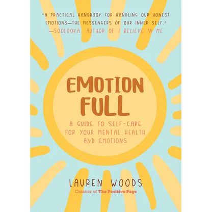Emotionfull: A Guide to Self-Care for Your Mental Health and Emotions (Help with Self-Worth and Self-Esteem, Anxieties & Phobias) - Paperback
