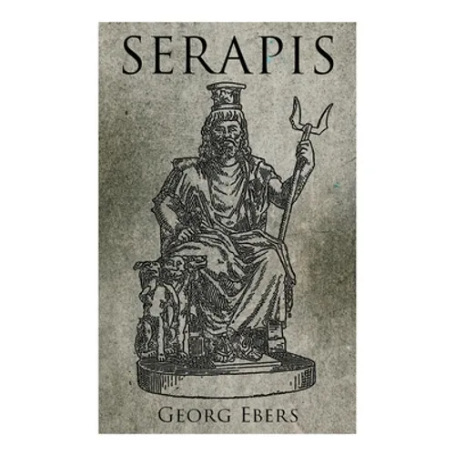 Serapis: Historical Novel - Paperback
