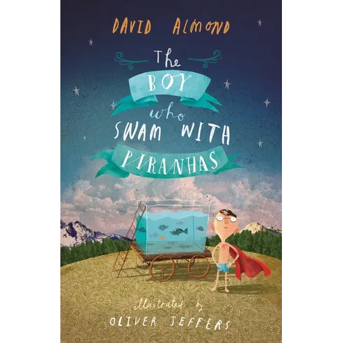 The Boy Who Swam with Piranhas - Paperback