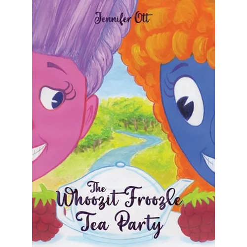 The Whoozit Froozle Tea Party - Hardcover