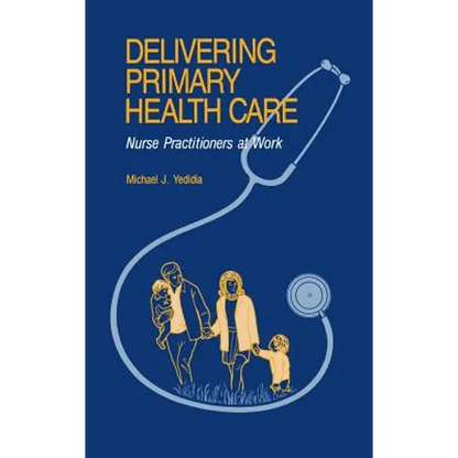 Delivering Primary Health Care: Nurse Practitioners at Work - Hardcover
