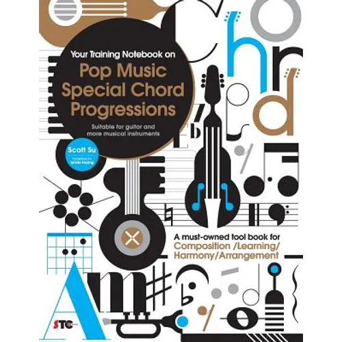 Your Training Notebook On Pop Music Special Chord Progressions: A must-owned tool book for Composition / Learning / Harmony / Arrangement (Suitable fo - Paperback