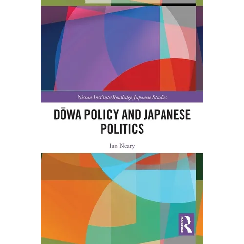 Dōwa Policy and Japanese Politics - Paperback