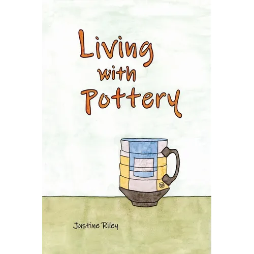 Living with Pottery - Hardcover