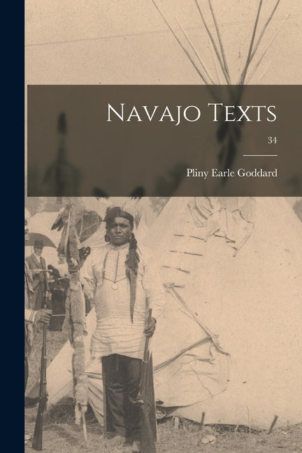 Navajo Texts; 34 - Paperback
