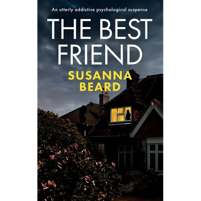 THE BEST FRIEND an utterly addictive psychological suspense - Paperback
