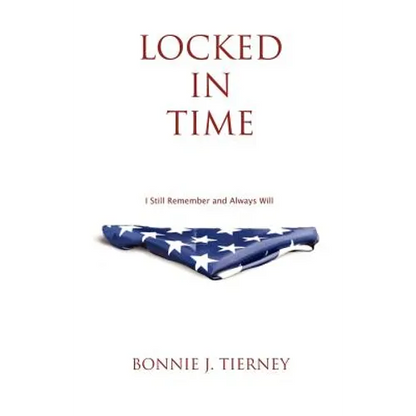 Locked in Time: I Still Remember and Always Will - Paperback