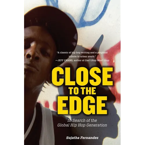 Close to the Edge: In Search of the Global Hip Hop Generation - Paperback