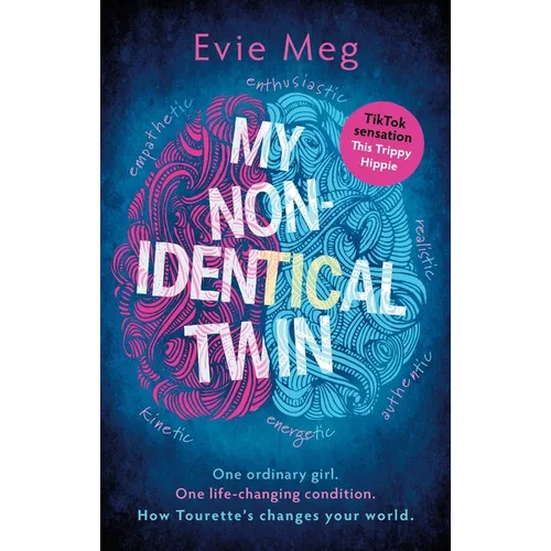 My Nonidentical Twin: What I'd Like You to Know about Living with Tourette's - Paperback