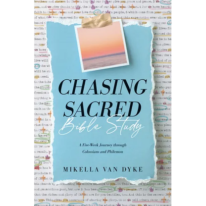 Chasing Sacred Bible Study: A Five-Week Journey Through Colossians and Philemon - Paperback