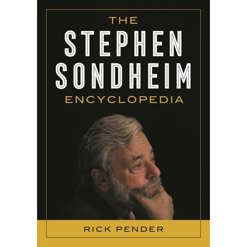 The Stephen Sondheim Encyclopedia - Paperback