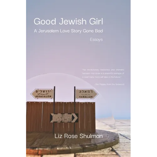 Good Jewish Girl: A Jerusalem Love Story Gone Bad - Paperback