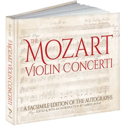 The Mozart Violin Concerti: A Facsimile Edition of the Autographs - Hardcover