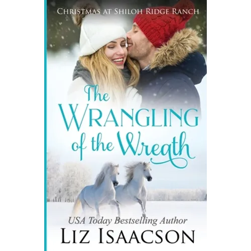 The Wrangling of the Wreath: Glover Family Saga & Christian Romance - Paperback