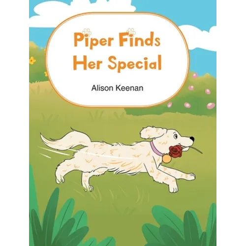 Piper Finds Her Special - Hardcover