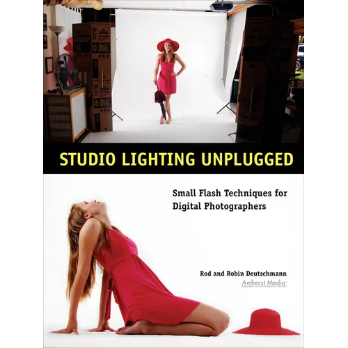 Studio Lighting Unplugged: Small Flash Techniques for Digital Photographers - Paperback