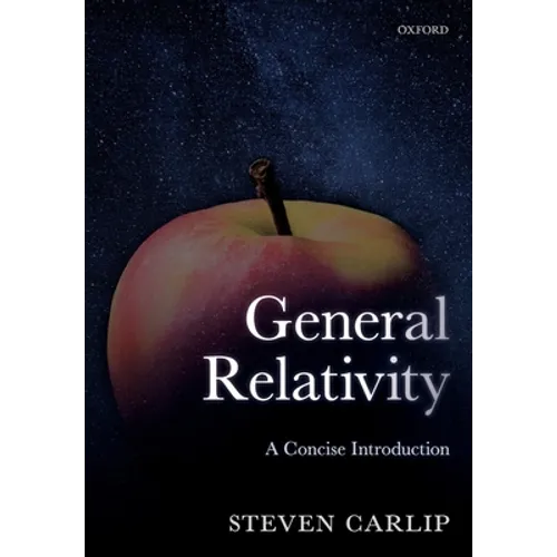 General Relativity: A Concise Introduction - Paperback