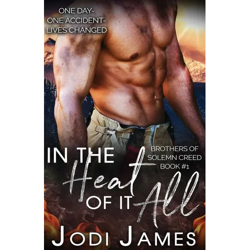 In the Heat of It All - Paperback