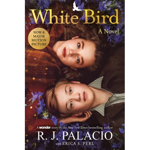 White Bird: A Novel: Based on the Graphic Novel - Hardcover