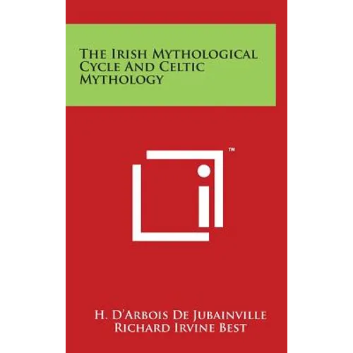 The Irish Mythological Cycle And Celtic Mythology - Hardcover