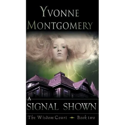 Signal Shown (The Wisdom Court Series, Book 2) - Hardcover