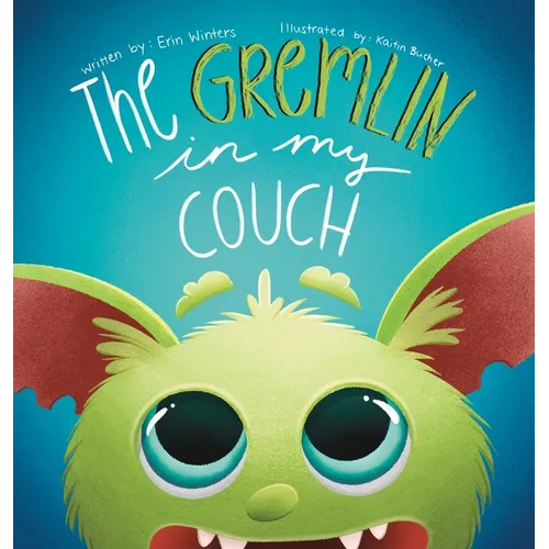 The Gremlin in my Couch - Hardcover