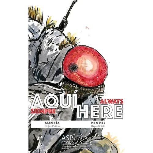 AQUÍ HERE Spanish English: (siempre aquí - always here) - Hardcover