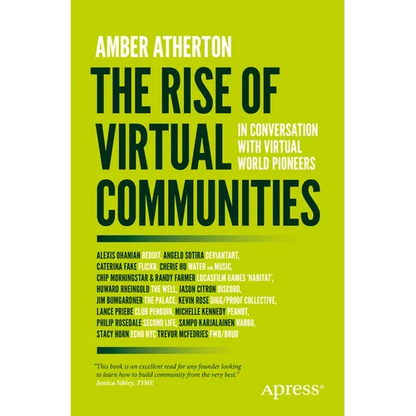 The Rise of Virtual Communities: In Conversation with Virtual World Pioneers - Paperback