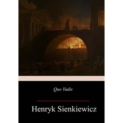 Quo Vadis: A Narrative of the Time of Nero - Paperback