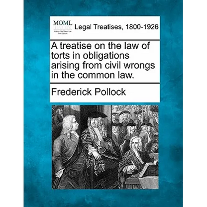 A treatise on the law of torts in obligations arising from civil wrongs in the common law. - Paperback