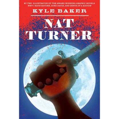 Nat Turner: A Graphic Novel - Paperback