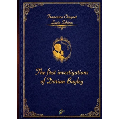The First Investigations of Dorian Bayley - Paperback