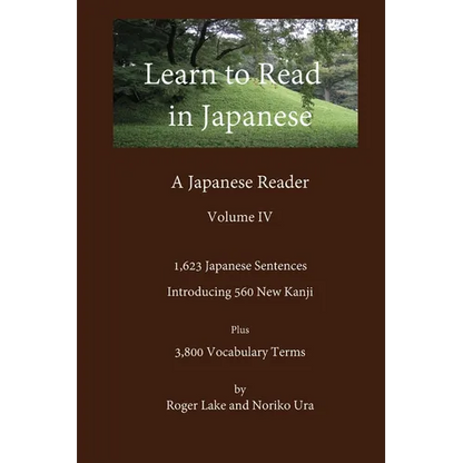 Learn to Read in Japanese, Volume IV - Paperback