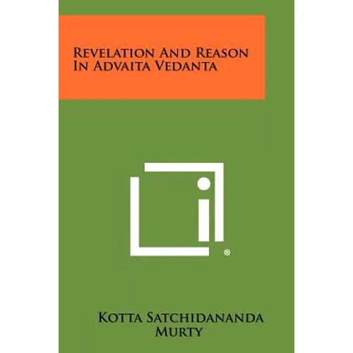 Revelation And Reason In Advaita Vedanta - Paperback