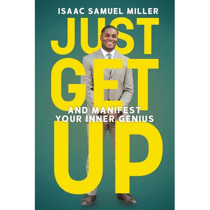 Just Get Up: And Manifest Your Inner Genius - Paperback