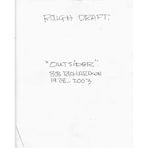 "Outsider" Rough Draft: Bob Richardson - Paperback