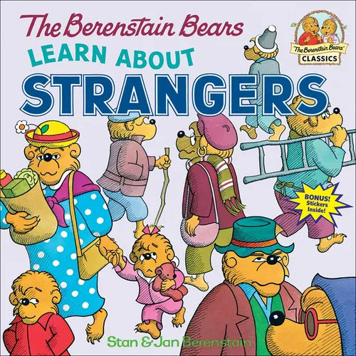 The Berenstain Bears Learn about Strangers - Hardcover
