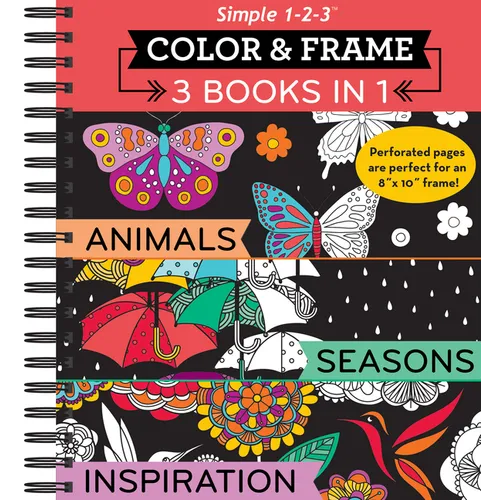 Color & Frame - 3 Books in 1 - Animals, Seasons, Inspiration (Adult Coloring Book) - Spiral