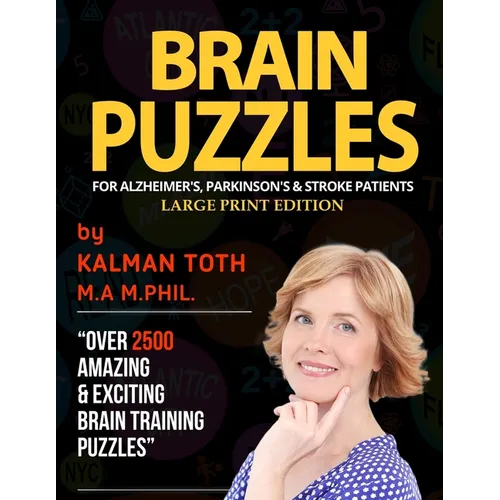 Brain Puzzles For Alzheimer's, Parkinson's & Stroke Patients: Large Print Edition - Paperback