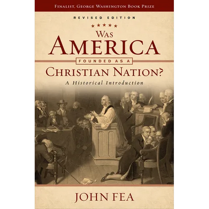 Was America Founded as a Christian Nation? Revised Edition: A Historical Introduction - Paperback